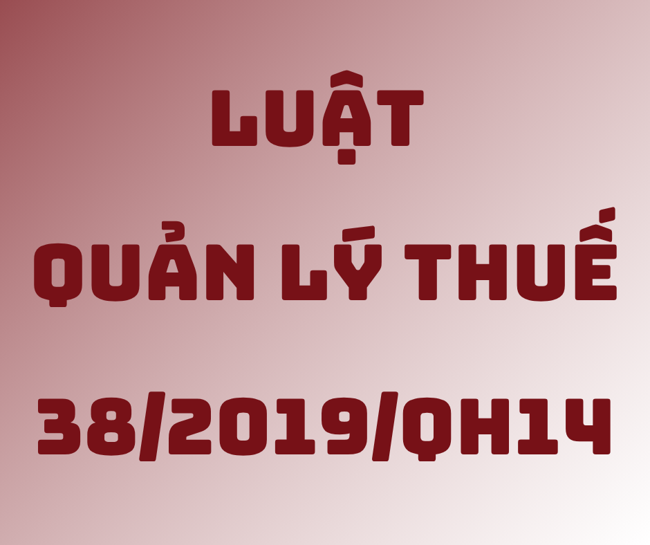Luật Quản Lý Thuế Số 38_2019_QH14