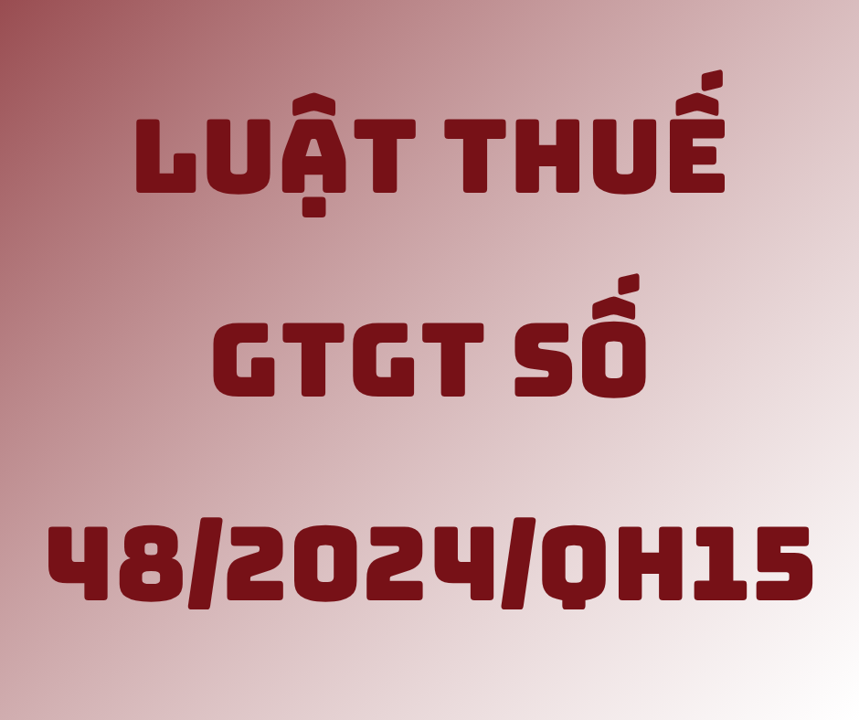 Luật Thuế GTGT Số 48_2024_QH15